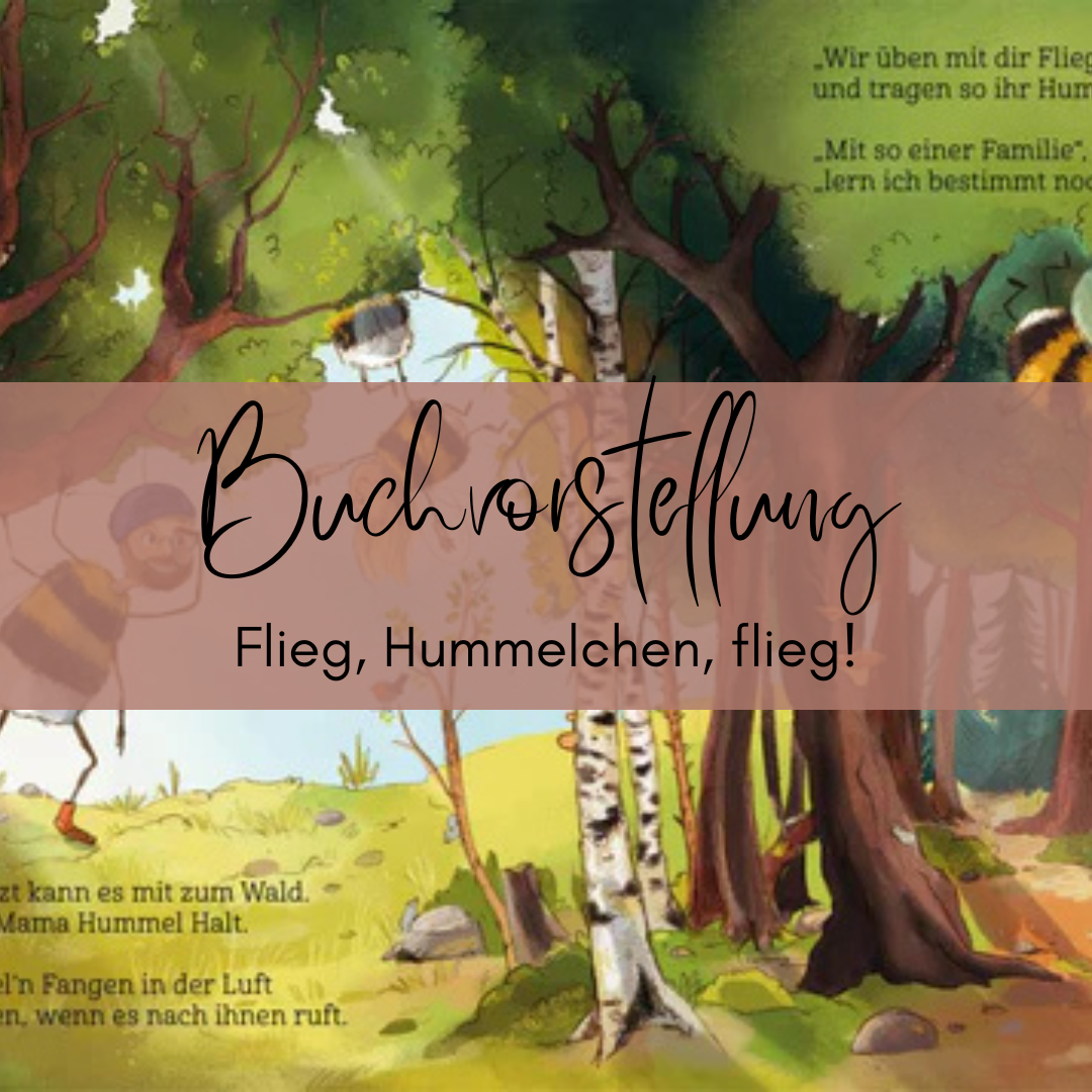 Buchvorstellung "Flieg, Hummelchen, flieg"