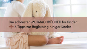 Mutmachbücher für ruhigere Kinder