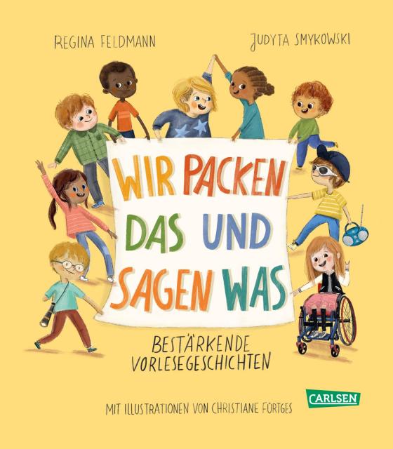 Kinderbuch: Wir packen das und sagen was: Bestärkende Vorlesegeschichten