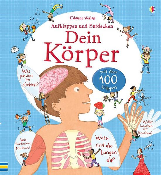 Kinderbuch: Aufklappen und Entdecken: Dein Körper