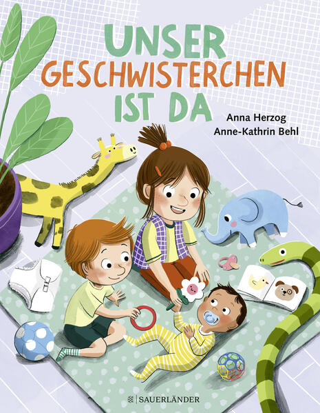 Kinderbuch über Geschwisterbindung: Unser Geschwisterchen ist da!