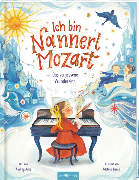 ArsEdition  9783845858883 Ich bin Nannerl Mozart – Das vergessene Wunderkind (1)