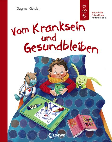 Kinderbuch: Vom Kranksein und Gesundbleiben