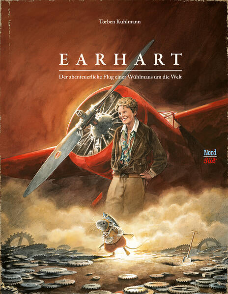 NordSüd Verlag  9783314106958 Earhart Der abenteuerliche Flug einer Wühlmaus um die Welt (1)