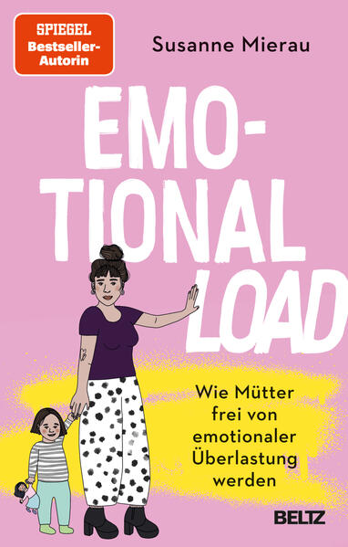 Verlagsgruppe Beltz 9783407868336 Emotional Load Wie Mütter frei von emotionaler Überlastung werden (1)